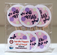 Cupcake toppers - will miss u